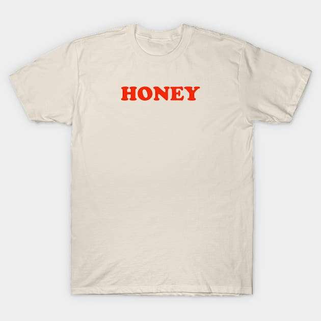 Honey T-Shirt by TShirtHook